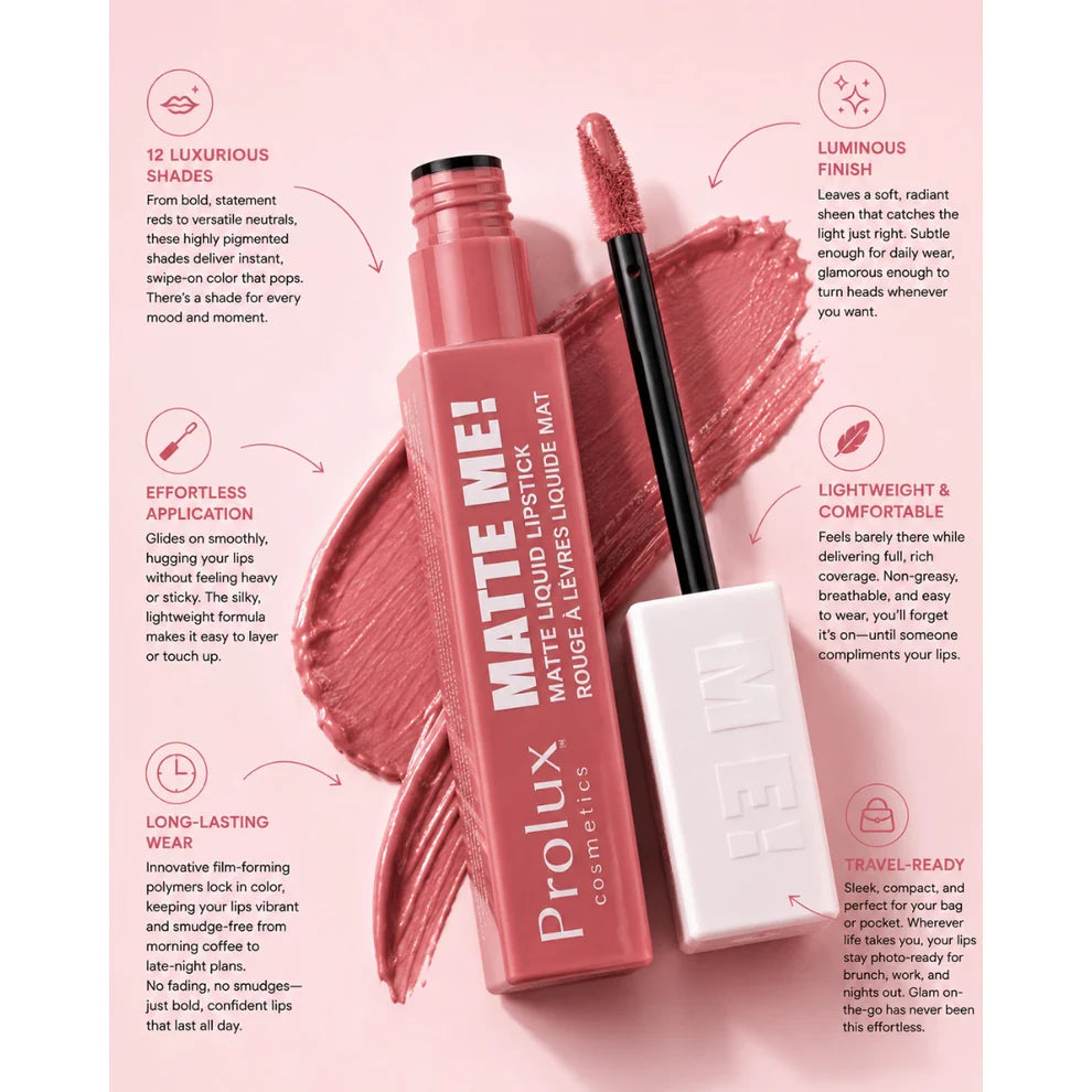 PROLUX -  Matte Me! Matte Nude Liquid Lipstick