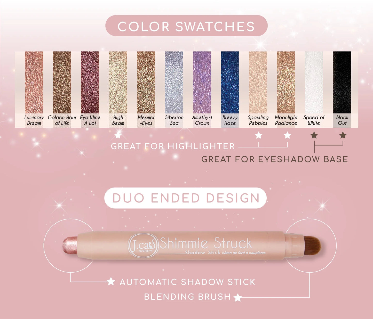 JCAT BEAUTY - Shimmie Struck Shadow Stick